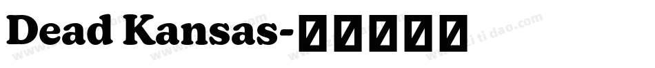 Dead Kansas字体转换